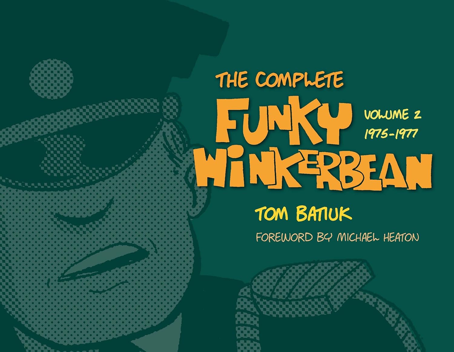

The Complete Funky Winkerbean, Volume 2: 1975-1977 (The Kent State University Press / Black Squirrel Books)