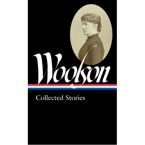 

Книга Constance Fenimore Woolson: Collected Stories (Loa #327) – Hb