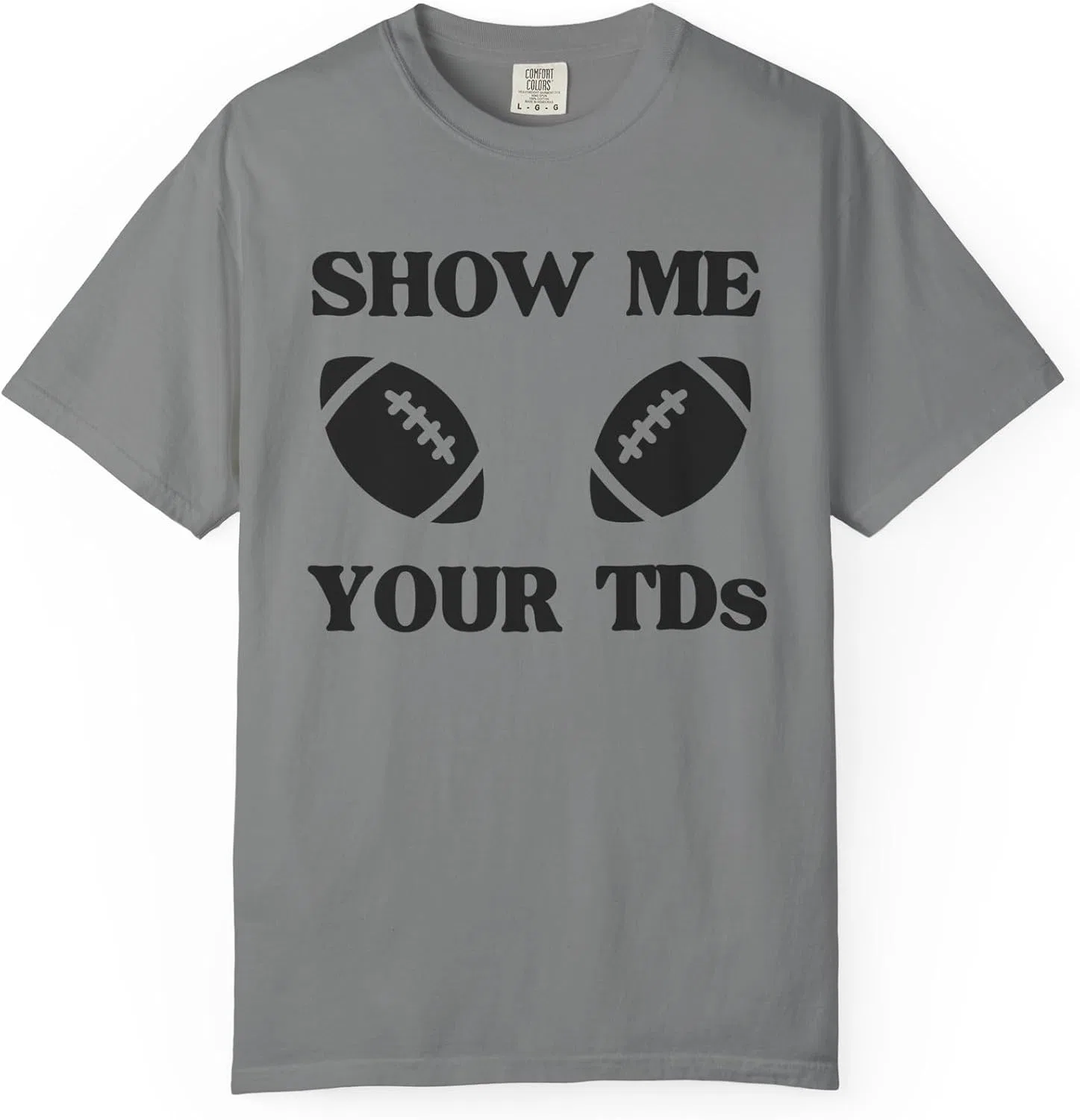 Женская футболка с принтом Show Me Your TDs, серый