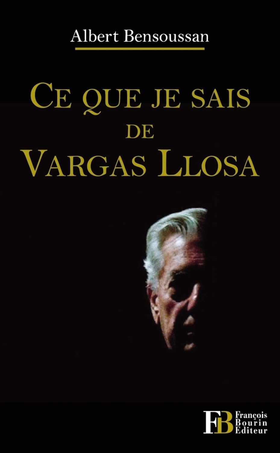 

Ce que je sais de Vargas Llosa (LES PEREGRINES)