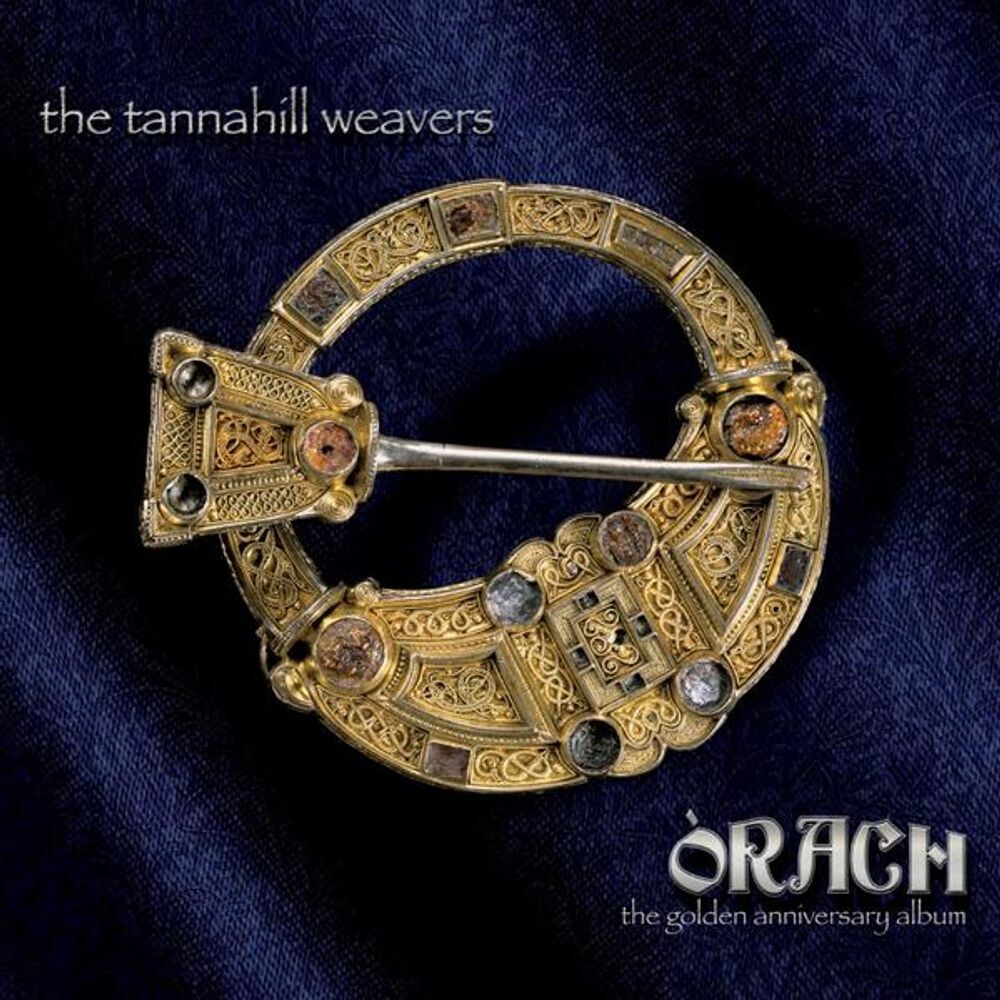 

Диск CD Orach: The Golden Anniversary Album - The Tannahill Weavers