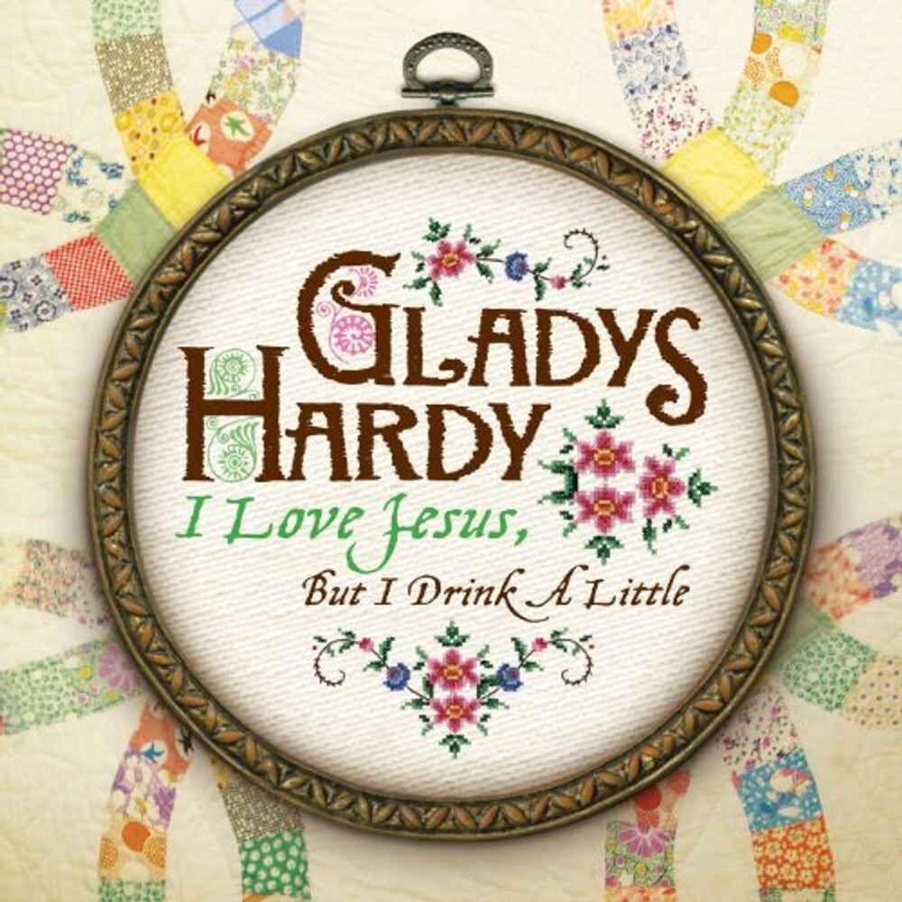 

Диск CD I Love Jesus, But I Drink A Little - Gladys Hardy