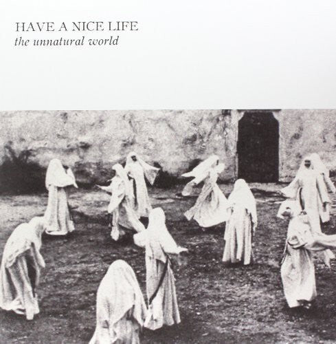 

Виниловая пластинка Have a Nice Life: Unnatural World