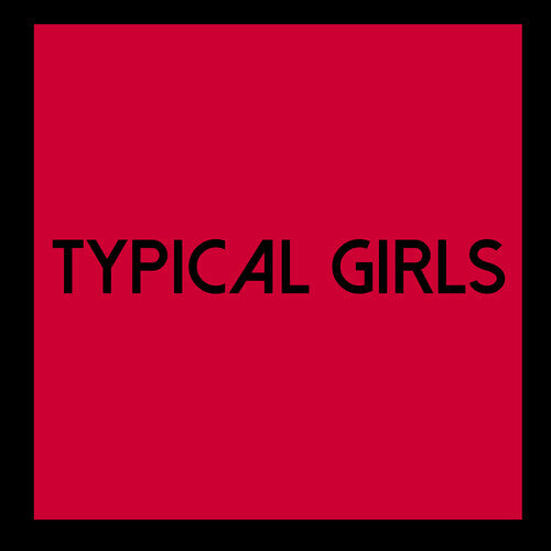 

Виниловая пластинка Typical Girls Volume 6 / Various: Typical Girls Volume 6 / Various