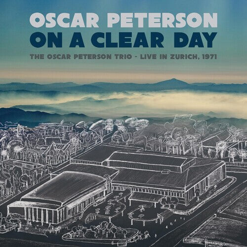 

CD диск Peterson, Oscar: ON A CLEAR DAY: THE OSCAR PETERSON TRIO - LIVE IN ZURICH, 1971