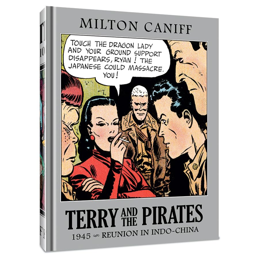 

Terry and the Pirates: The Master Collection Vol. 11: 1945 - Reunion in Indo-China (Clover Press)