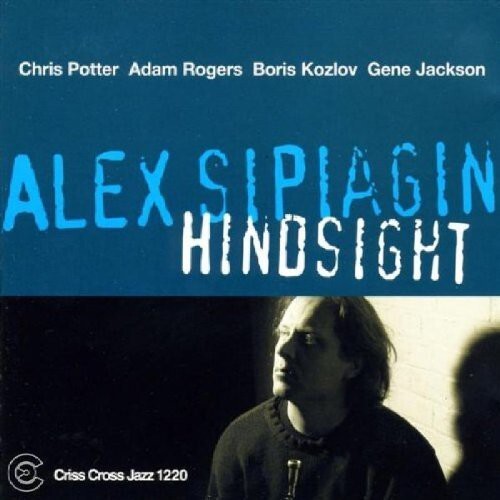 

CD диск Sipiagin, Alexander: Hindsight