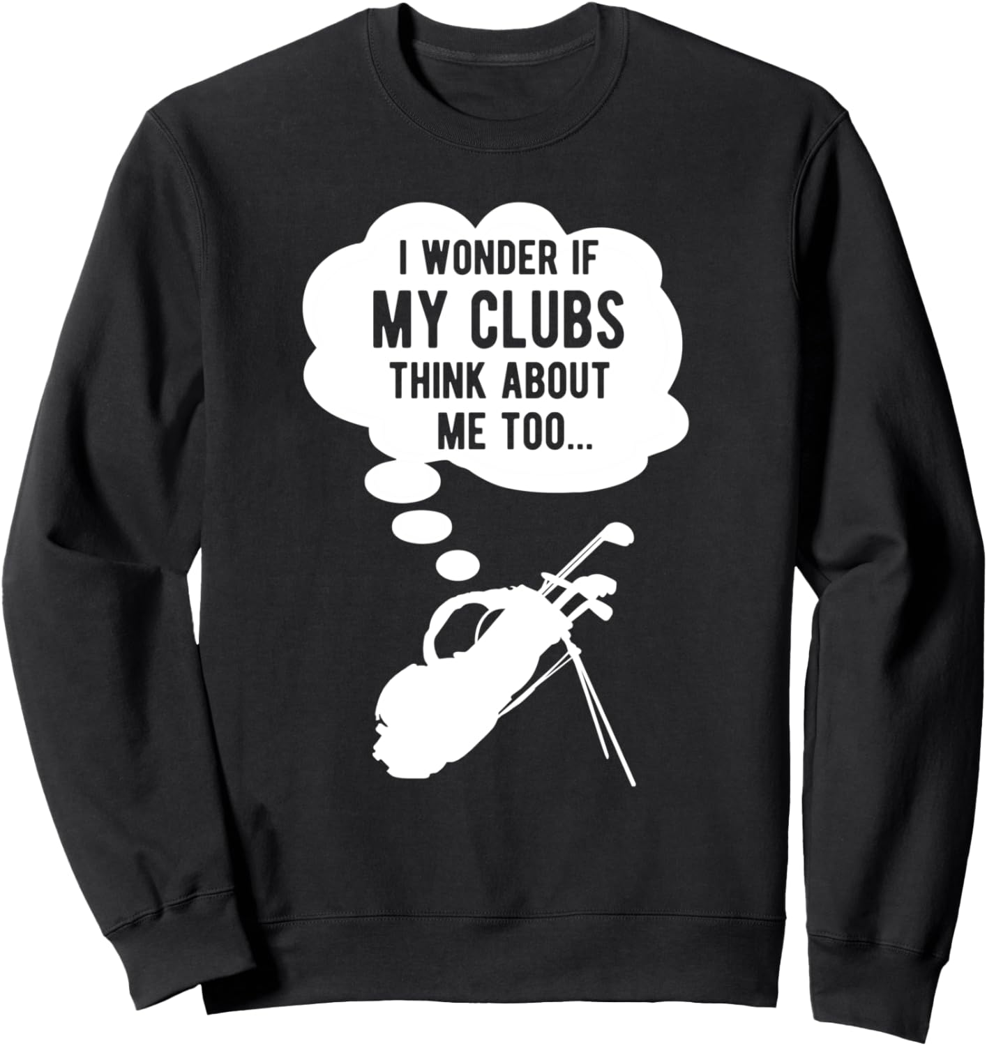 

Интересно, думают ли обо мне мои клюшки Забавная толстовка для гольфа Goodtogotees, черный