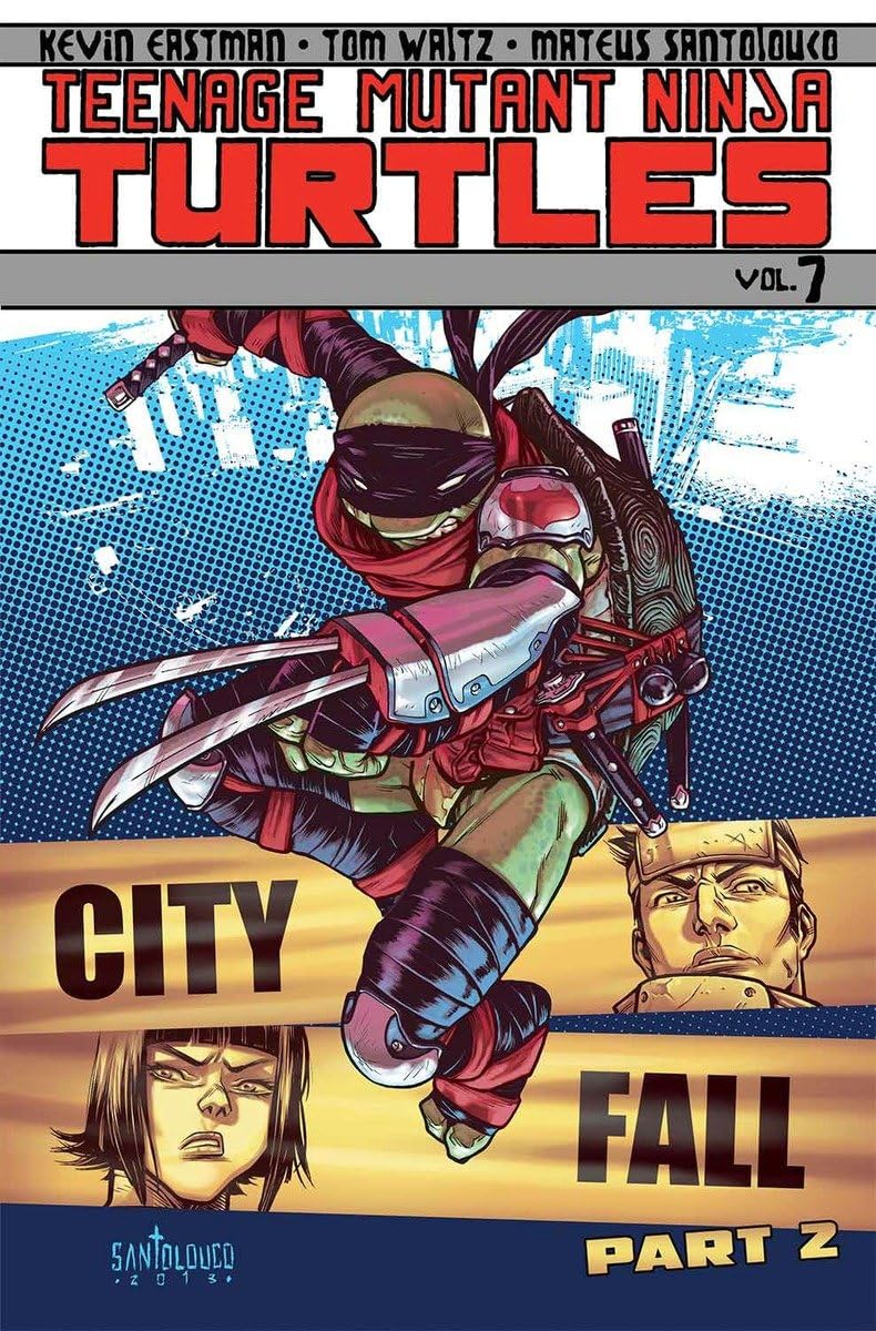 

Teenage Mutant Ninja Turtles Volume 7: City Fall Part 2 (IDW Publishing)