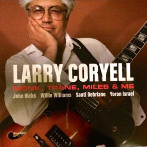 

Виниловая пластинка Coryell, Larry: Monk Trane Miles & Me