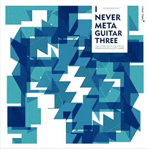 

CD диск I Never Met a Guitar Three / Various: I Never Met a Guitar Three