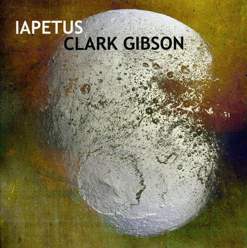 

CD диск Gibson, Clark: Iapetus