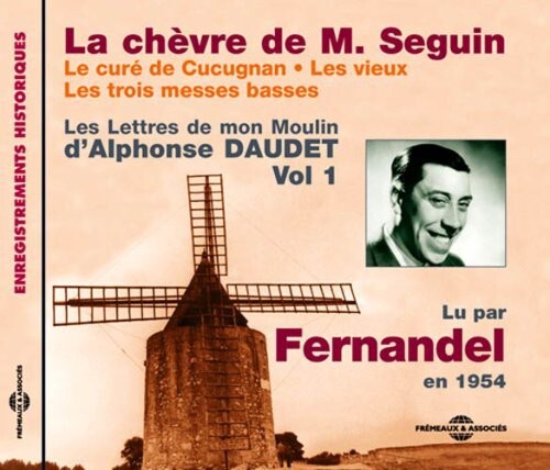 

CD диск Fernandel: La Chevre De Monsieur Seguin/Le Cure De Cucugnan/La Mule Du Pape/LeSecret De Maitre Cornille D' Alphonse Daudet