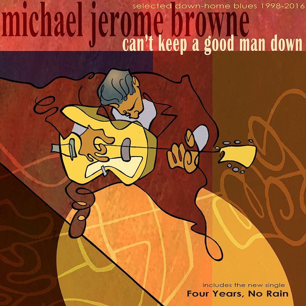 

Диск CD Can't Keep A Good Man Down - Michael Jerome Browne