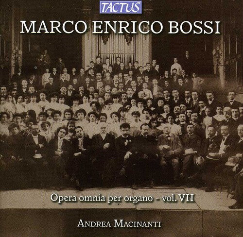 

CD диск Bossi / Macinanti: Complete Organ Works 7