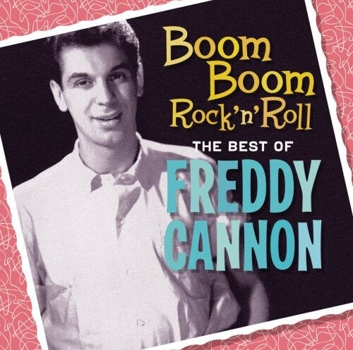 

CD диск Cannon, Freddy: Boom Boom Rock N Roll: The Best of Freddy Cannon