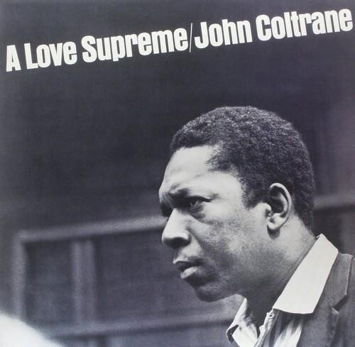 

Виниловая пластинка Coltrane, John - Love Supreme