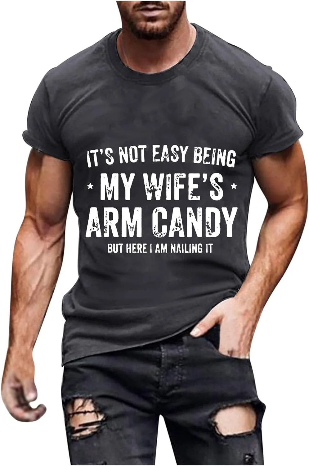 

Футболка Zeiyignr It's Not Easy Being My Wife's Arm Candy But Here I Am Nailing It