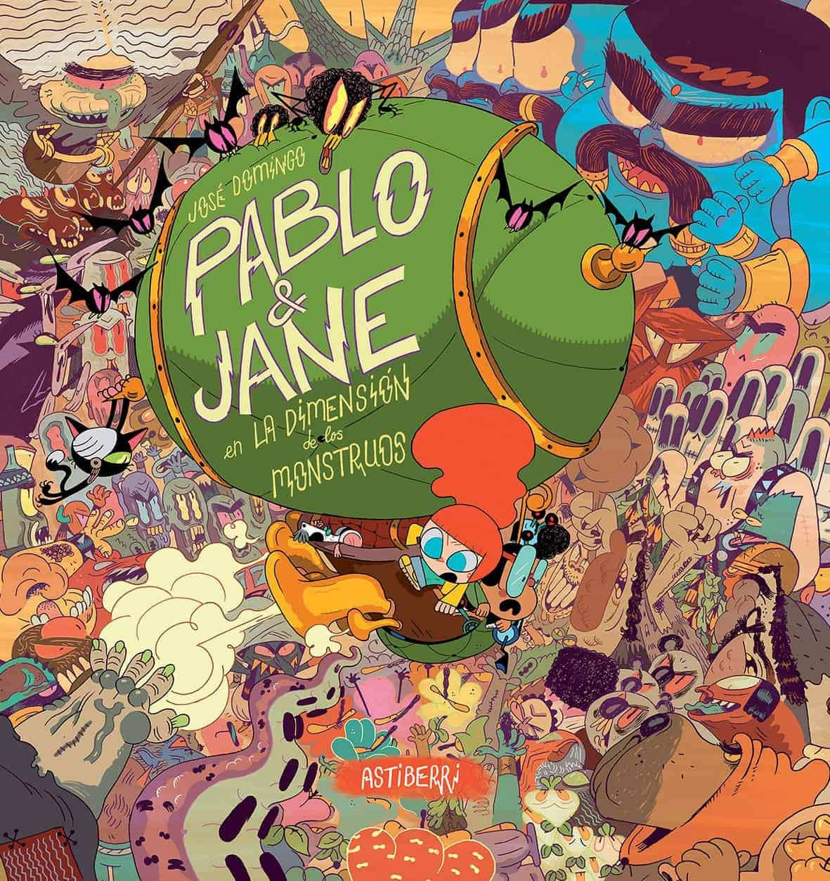 

Pablo & Jane en la dimensión de los monstruos (Astiberri Ediciones)