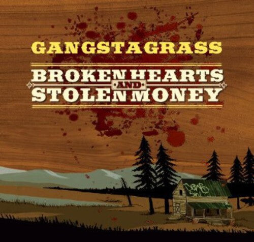 

CD диск Gangstagrass: Broken Hearts and Stolen Money