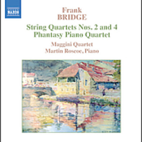 

CD диск Bridge / Roscoe / Maggini Quartet: String Quartets 2 & 4 / Phantasy Piano Quartet