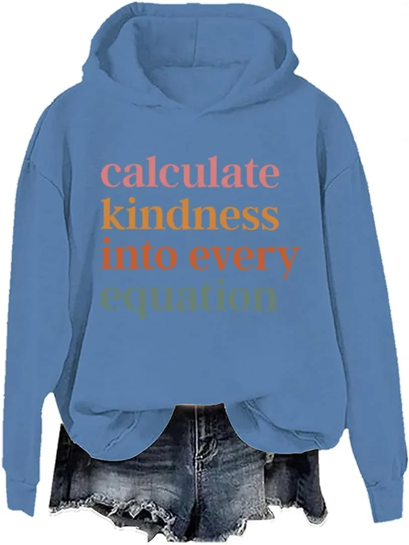 

Толстовка Calculate Kindness Into Every Equation для женщин и мужчин HeMuoMiu