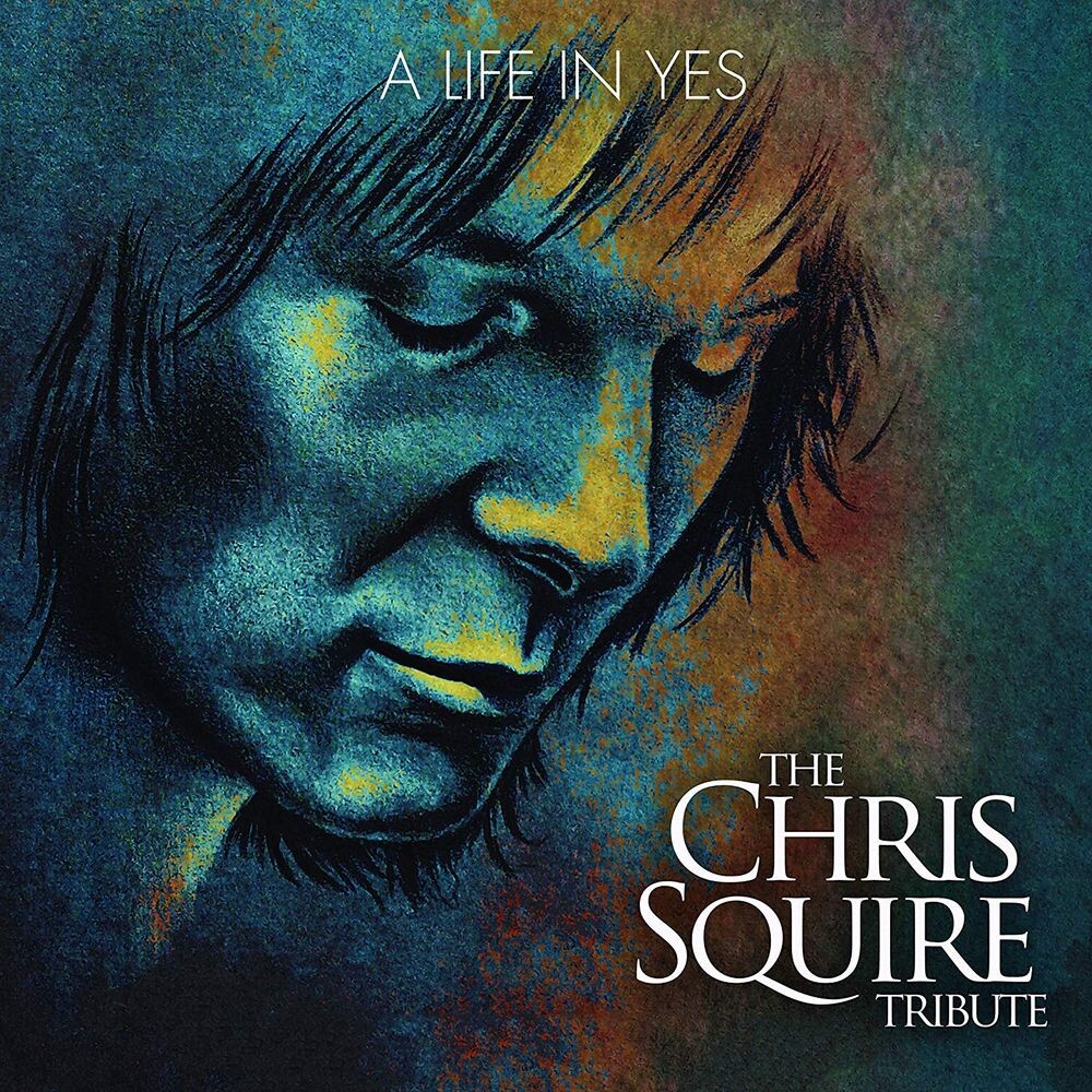 

Диск CD A Life In Yes: The Chris Squire Tribute - Various Artists