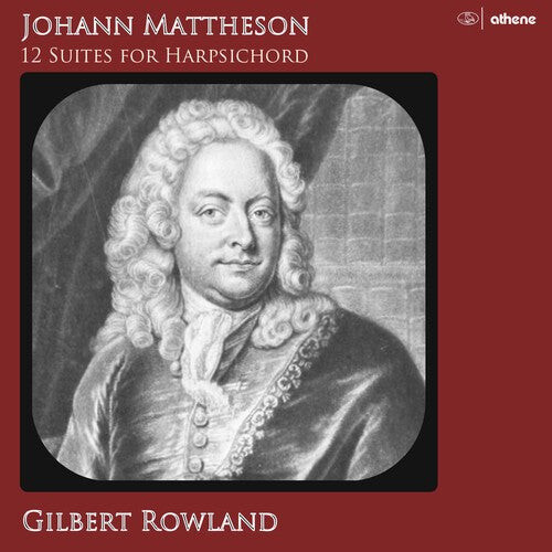 

CD диск Mattheson / Rowland: Johann Mattheson: 12 Suites for Harpsi