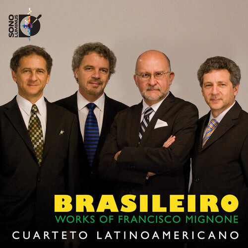 

CD диск Mignone / Cuarteto Latinoamericano: Brasileiro: Works of Mignone