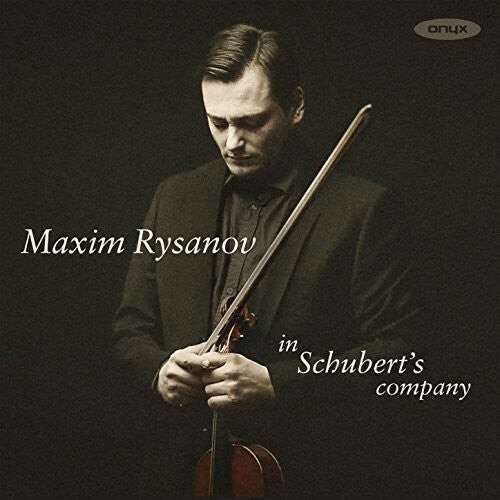 

CD диск Rysanov, Maxim: In Schubert's Company