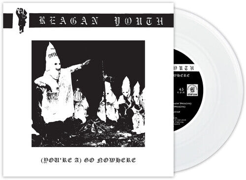 

Сингл 7" Reagan Youth: (You're A) Go Nowhere