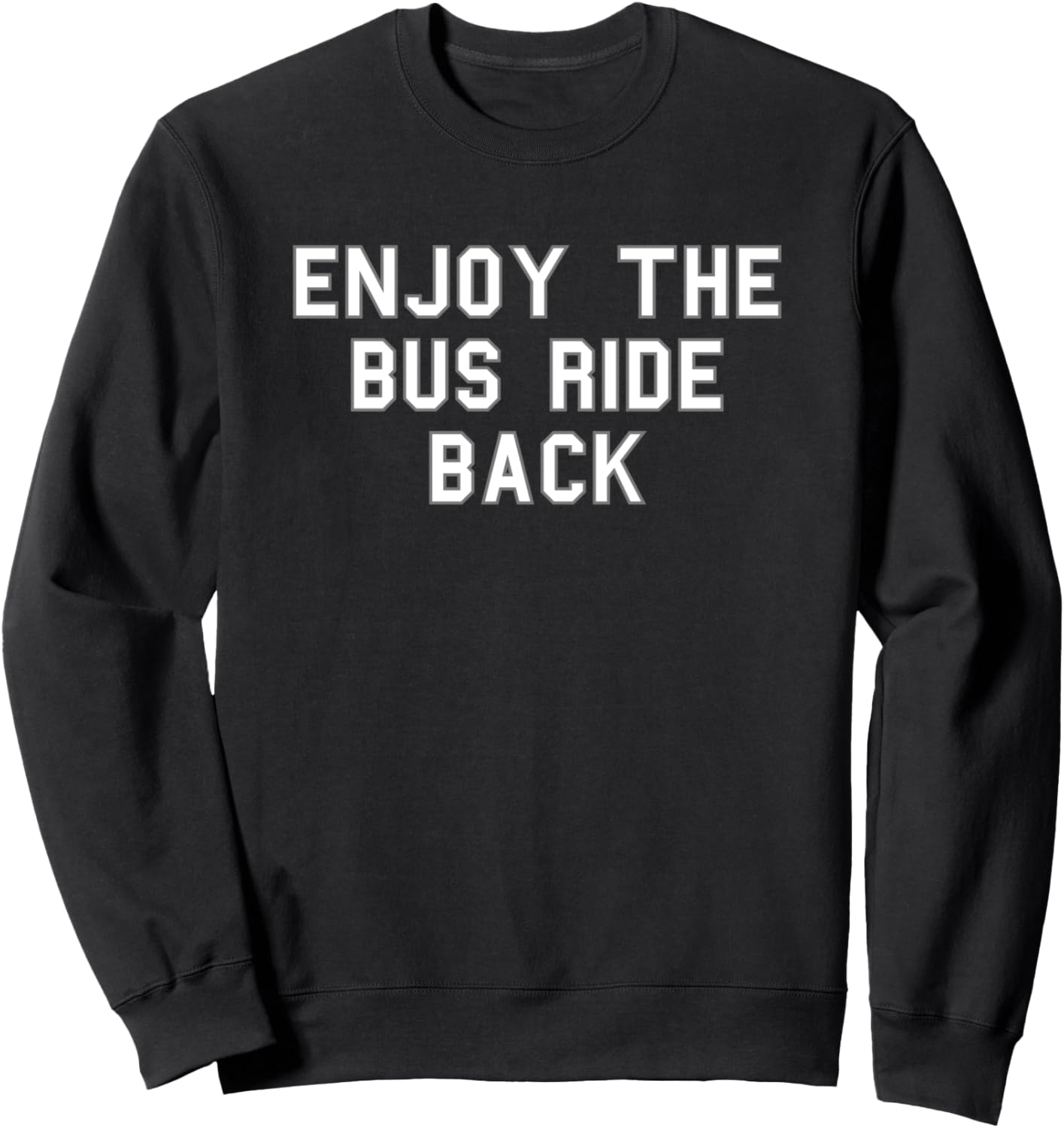 

Наслаждайтесь поездкой на автобусе! Возвращение в школу! Гордость! Милая шутка! Забавная толстовка для фанатов! School & Team Pride Grads And Fans Official, черный