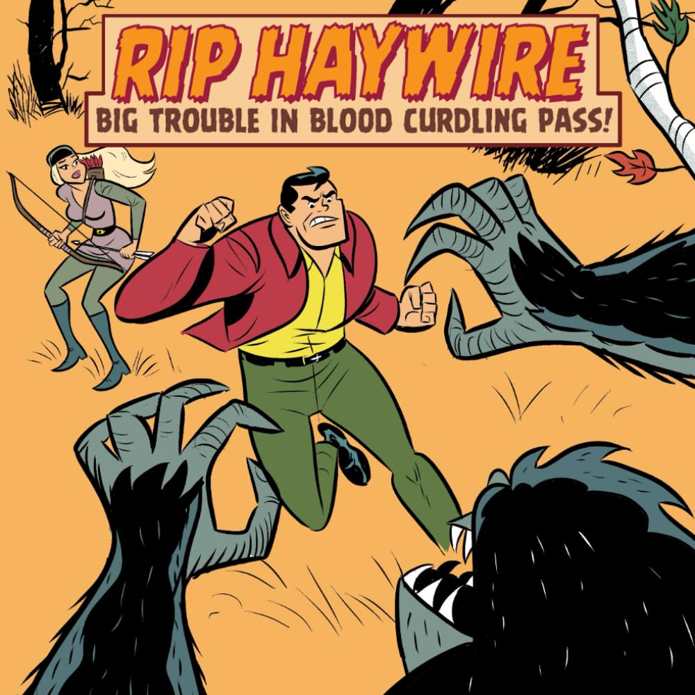 

Rip Haywire Big Trouble in Blood Curdling Pass!: A Rip Haywire comic strip by Dan Thompson (Independently published)
