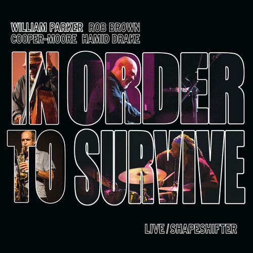 

CD диск Parker, William / in Order to Survive: Live / Shapeshifter