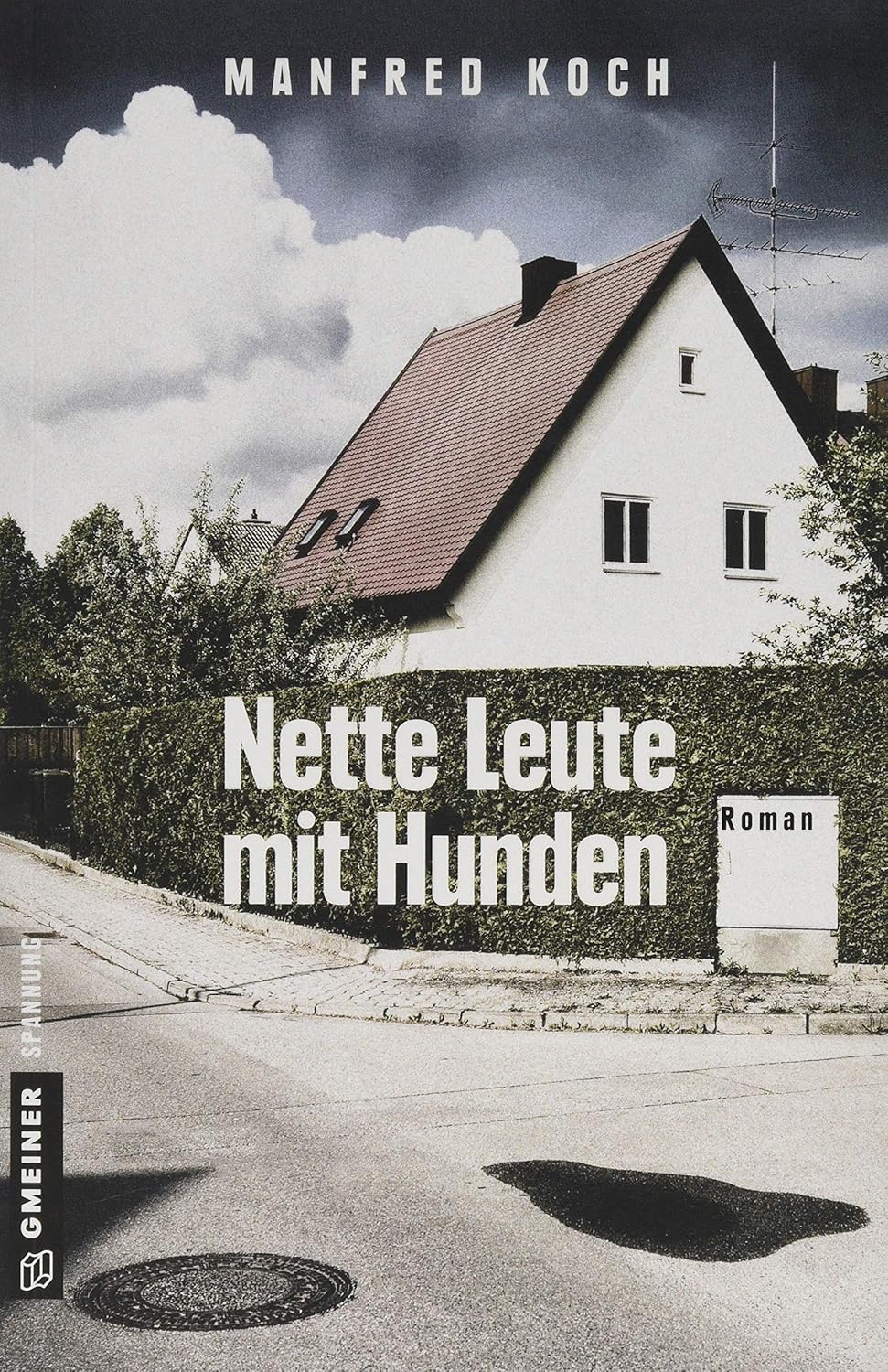 

Nette Leute mit Hunden (Gmeiner Verlag)