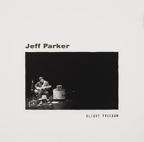 

Виниловая пластинка Parker, Jeff: Slight Freedom