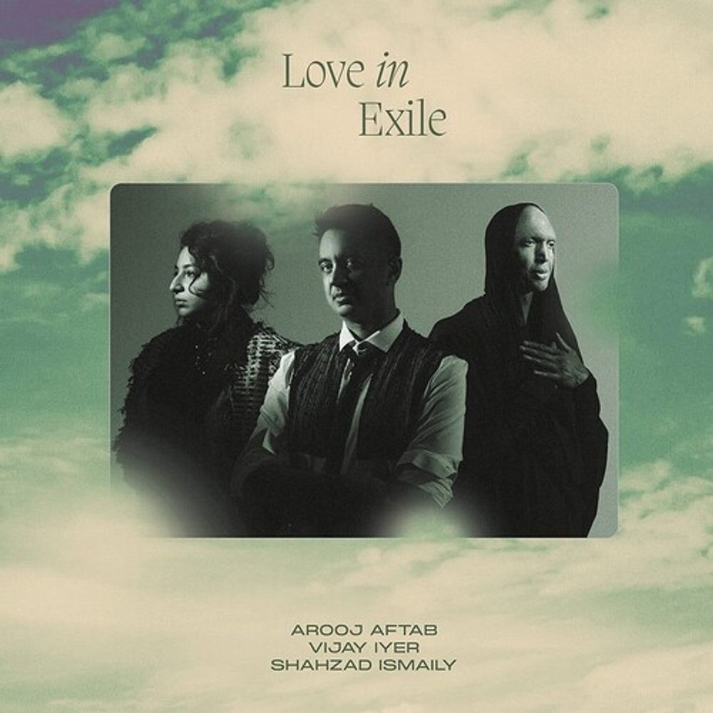 

Диск CD Love In Exile - Arooj Aftab, Vijay Iyer, Shahzad Ismaily