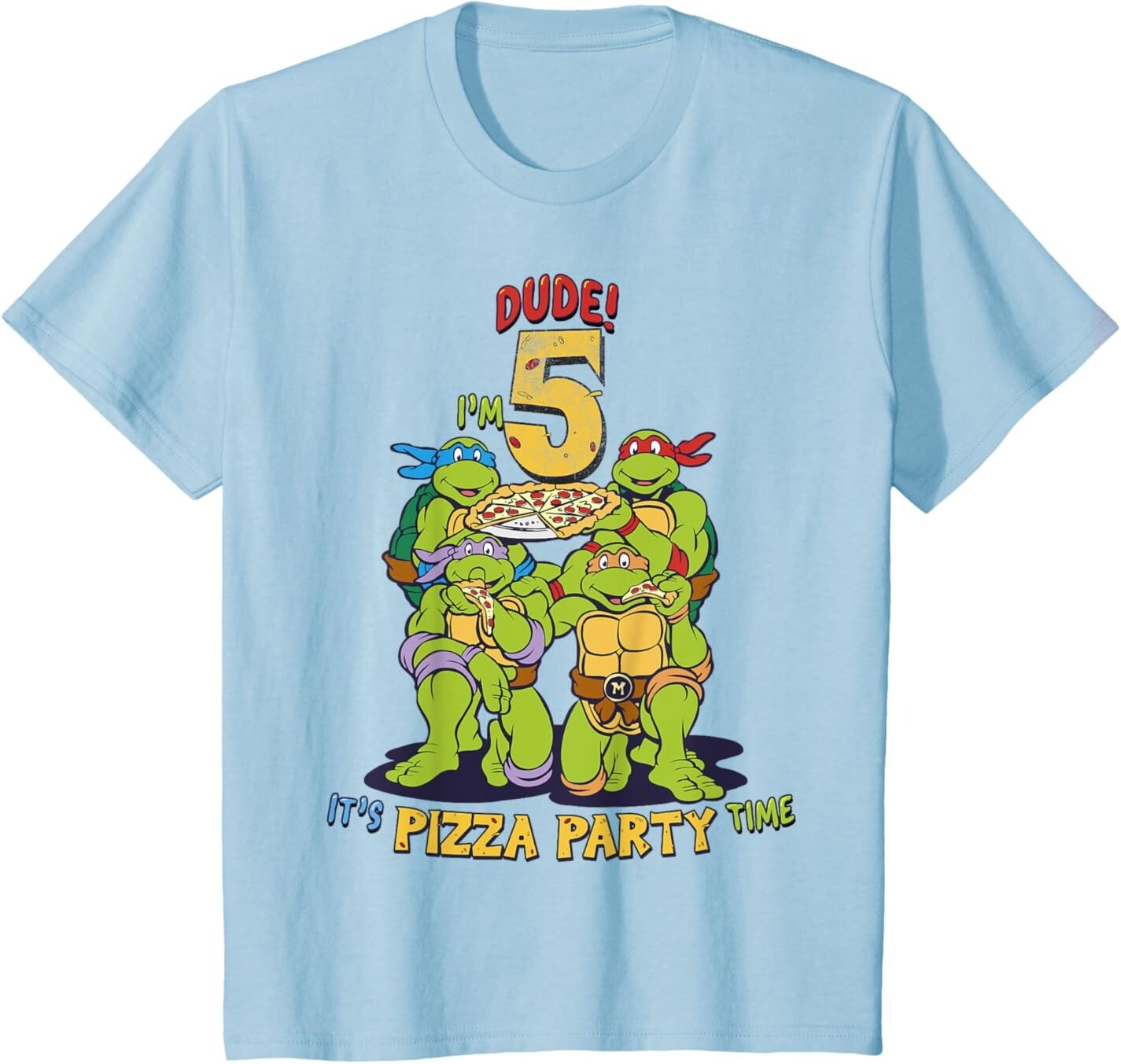 

Футболка для подростков Teenage Mutant Ninja Turtles I'm 5 Dude Pizza Birthday Party, светло-голубой
