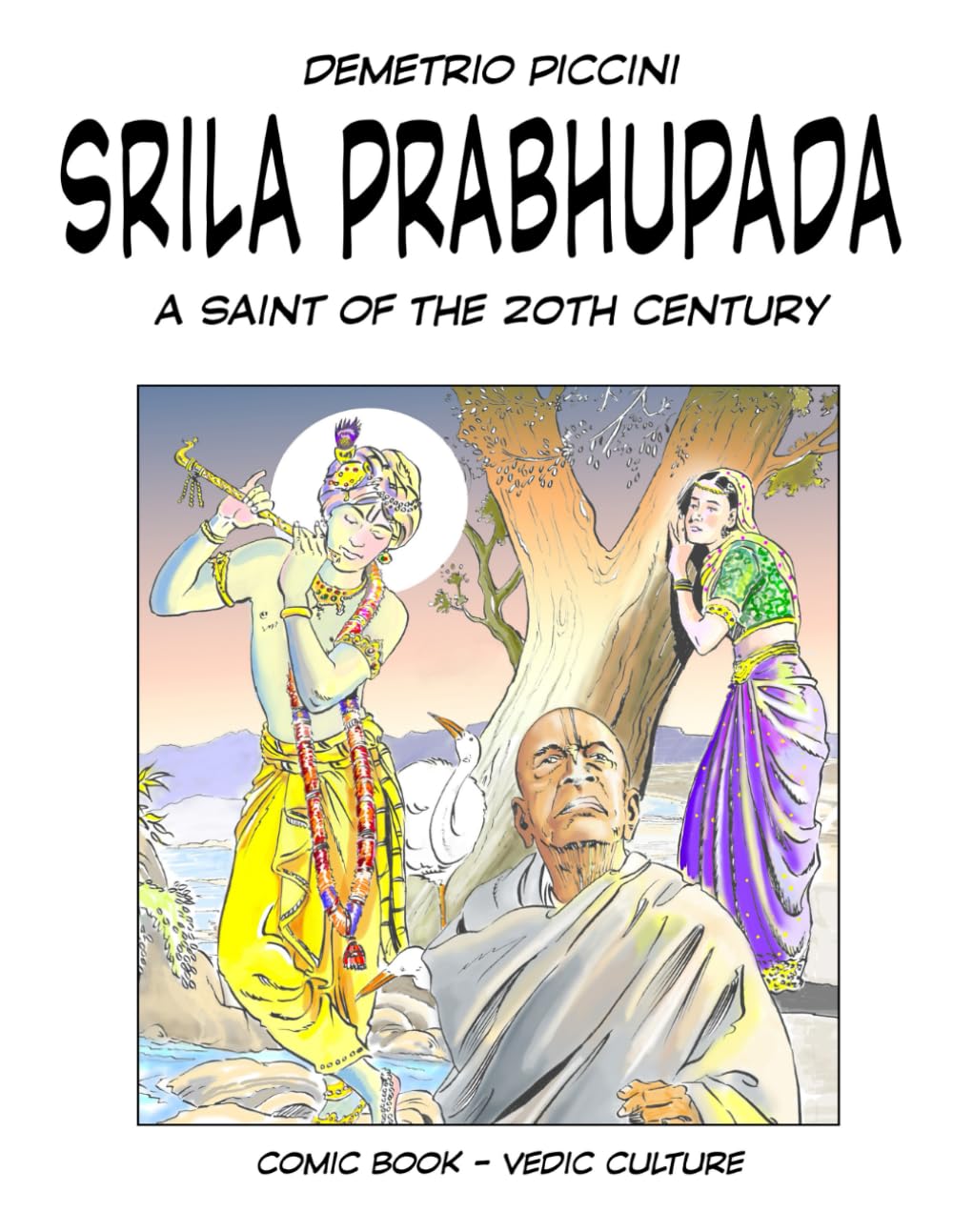 

SRILA PRABHUPADA: A SAINT OF THE 20TH CENTURY (Independently published)