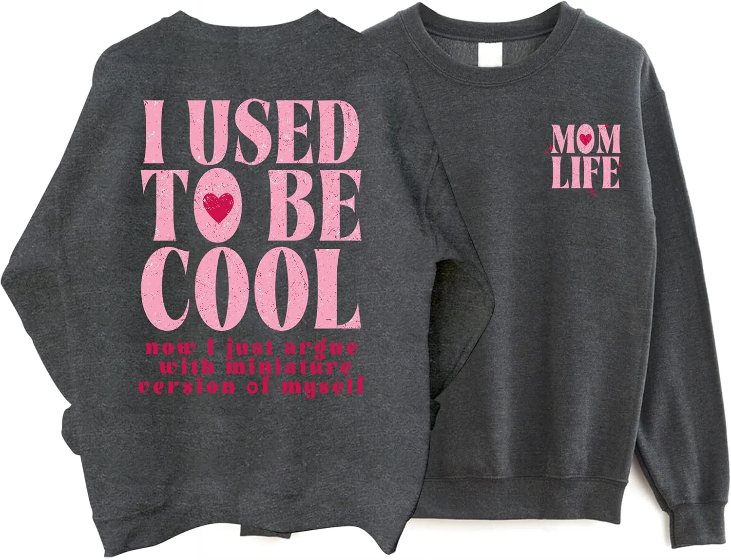 

Свитшот Mom Life - I Used To Be Cool Now I Just Argue With Miniature Versions Of Myself Munla