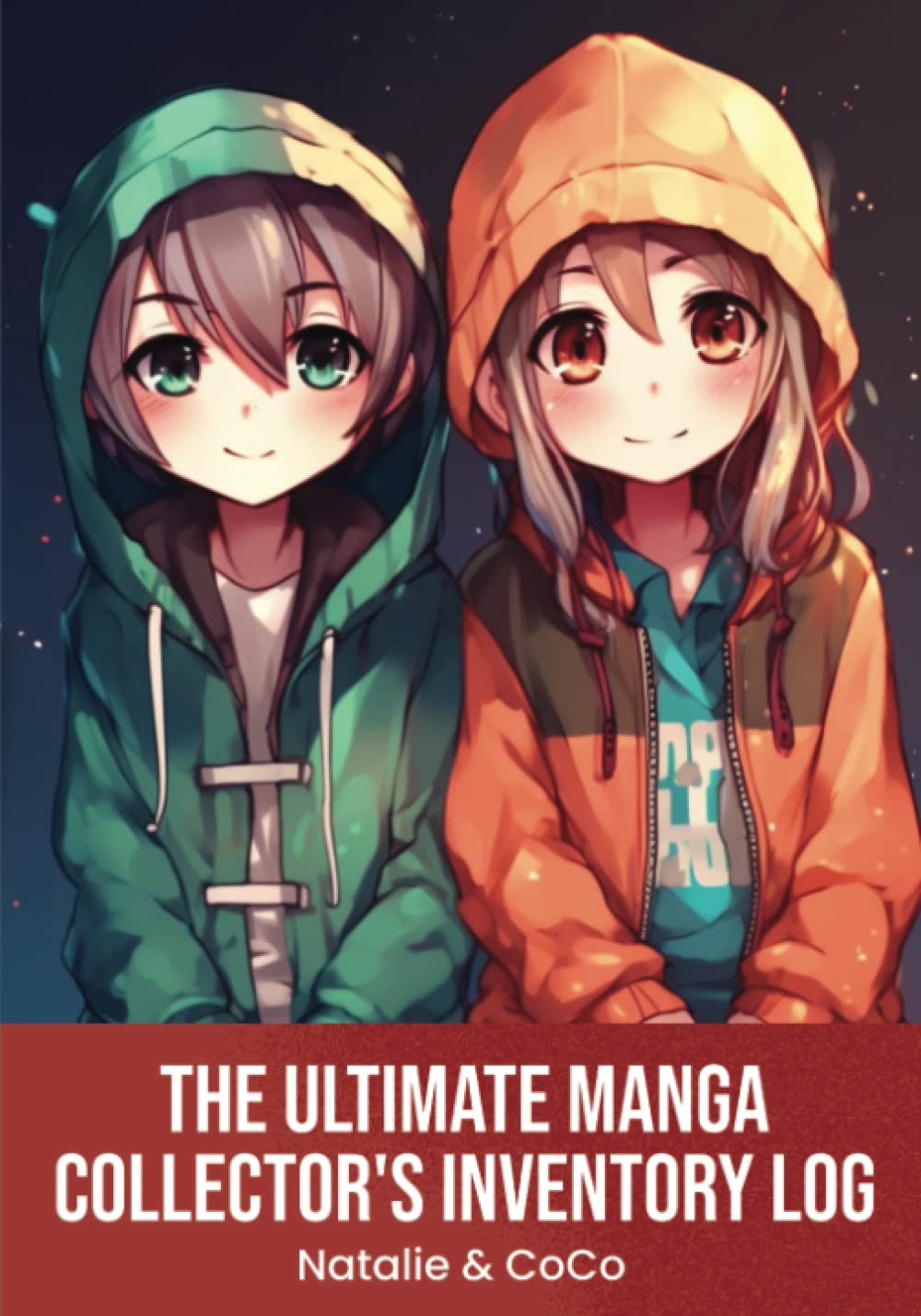 

The Ultimate Manga Collector's Inventory Log: Manga Fanatic Complete Inventory Log Book for Collector | Track Every Detail: Title, Author, Illustrator, Price, Condition... | Tracking Notebook (Independently published)