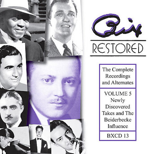 

CD диск Beiderbecke, Bix: Bix Restored, Vol. 5