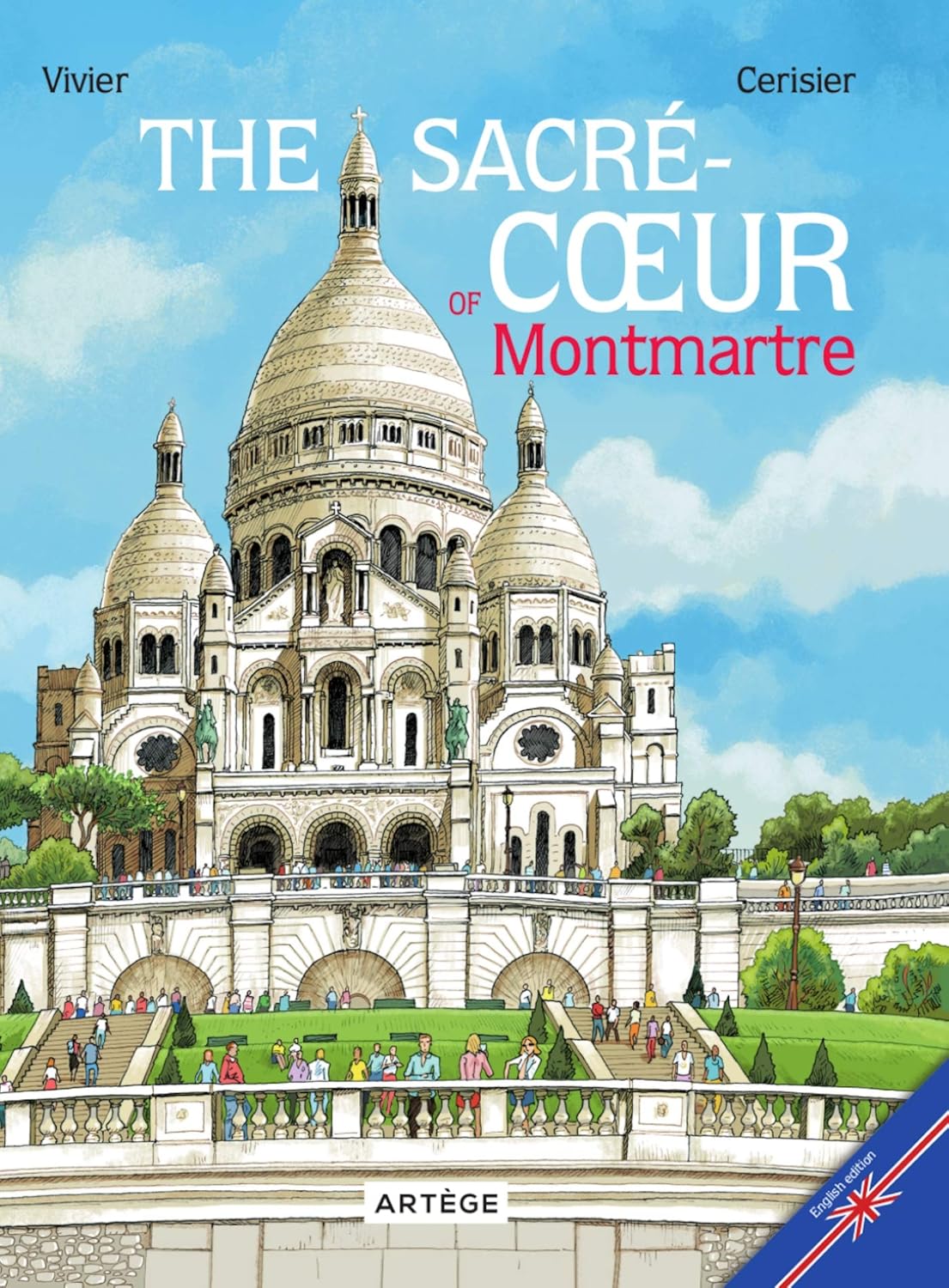 

The Sacré-Coeur of Montmartre: version anglaise (ARTEGE JEUNESSE)