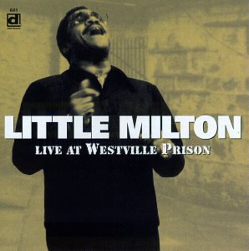 

CD диск Little Milton: Live at Westville Prison