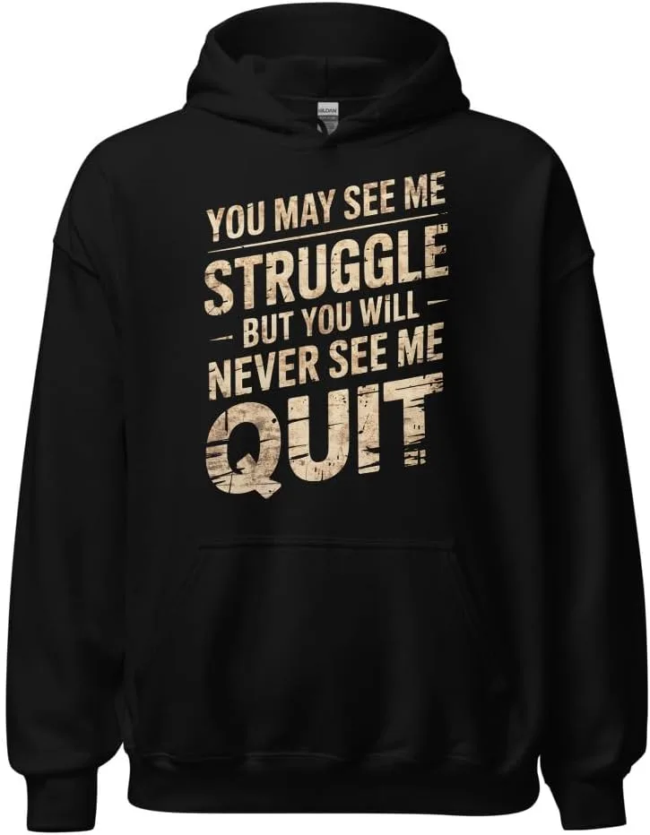 Толстовка Unisex с мотивирующей надписью You Will Never See Me Quit Generic, черный