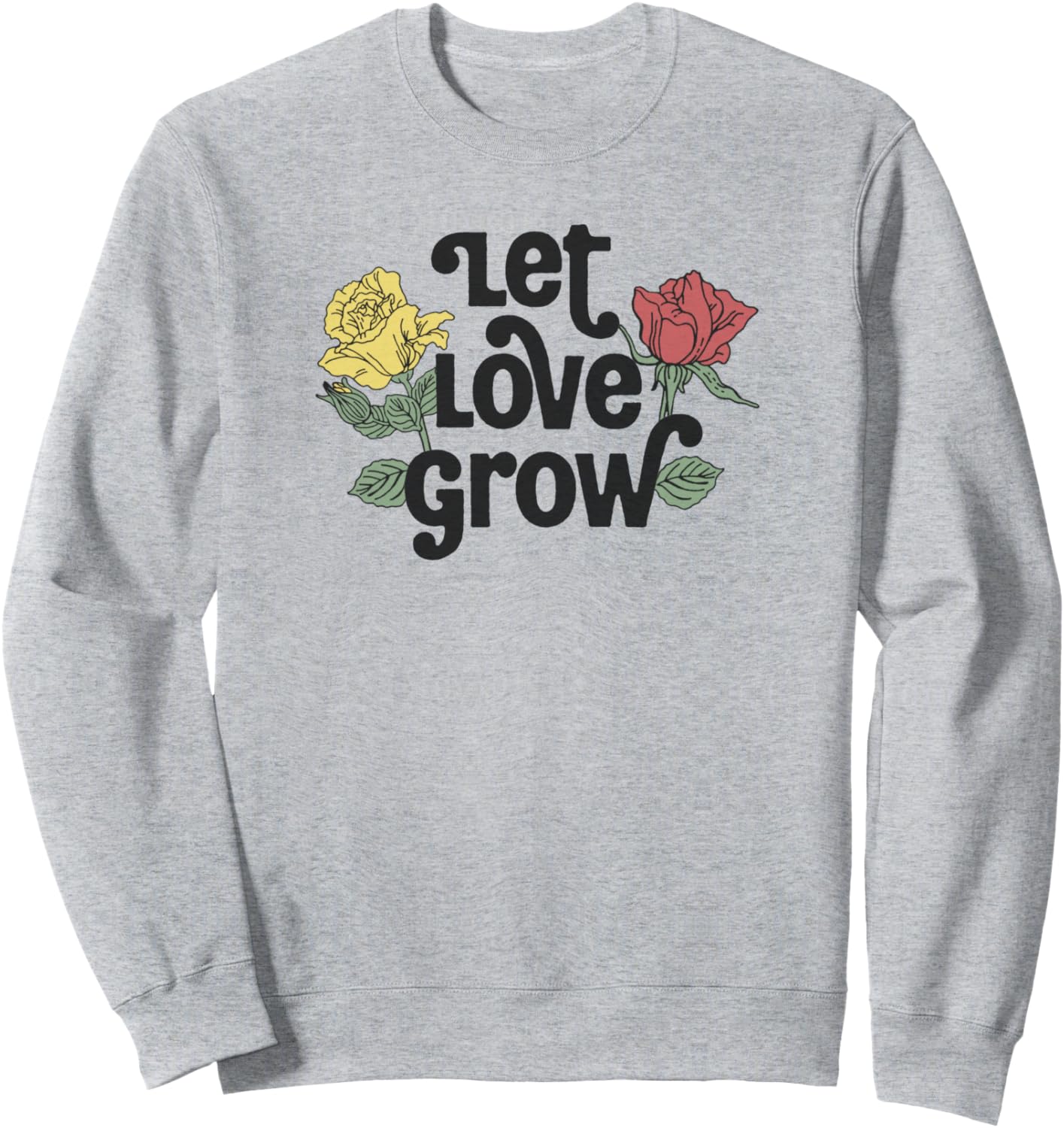 

Модная толстовка с надписью Пусть любовь растет и желтыми и красными розами Trendy Apparel