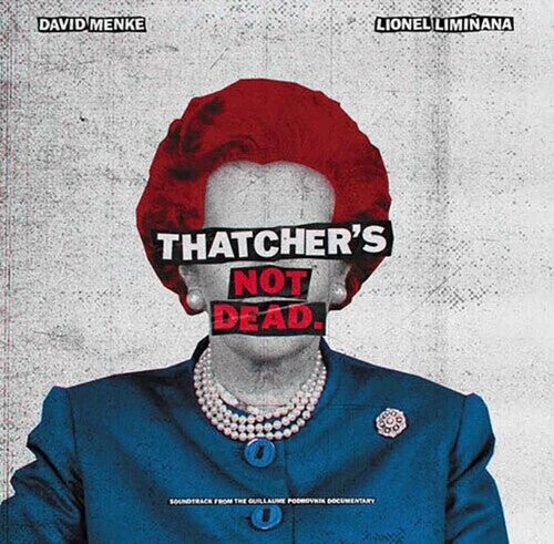 

Виниловая пластинка Liminanas / Menke, David - Thatcher'S Not Dead - O.S.T.
