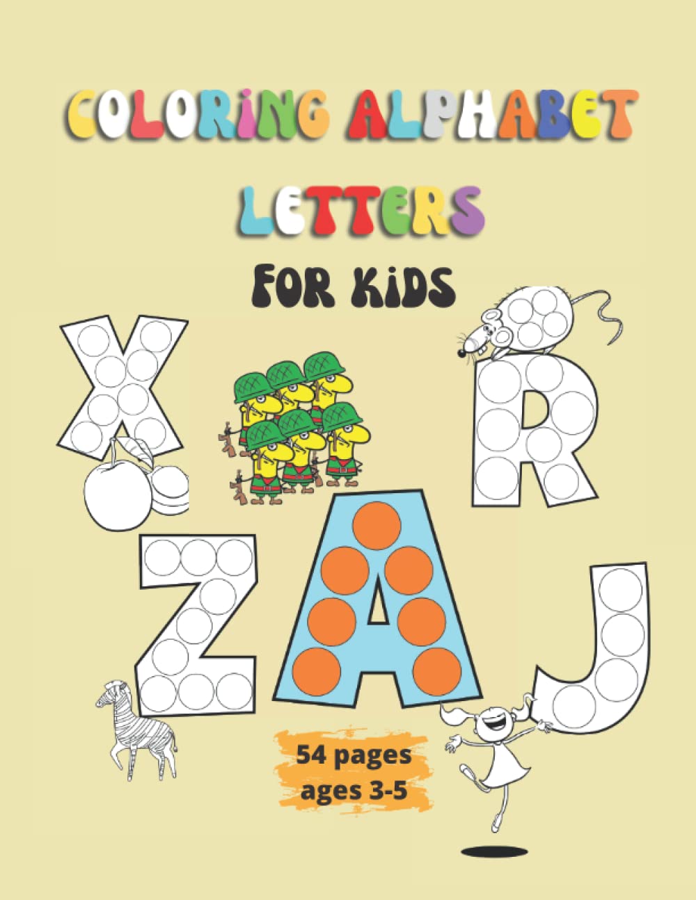 

school zone - coloring alphabet letters for kids age 3-5: Coloring Book Preschool and Kindergarten 54 Pages Size 8.5" x 11" (Independently published)