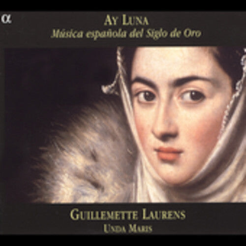 

CD диск Unda Maris / Laurens / Colcomb / Johannel: Ay Luna: Musica Espanola Del Siglo de Oro