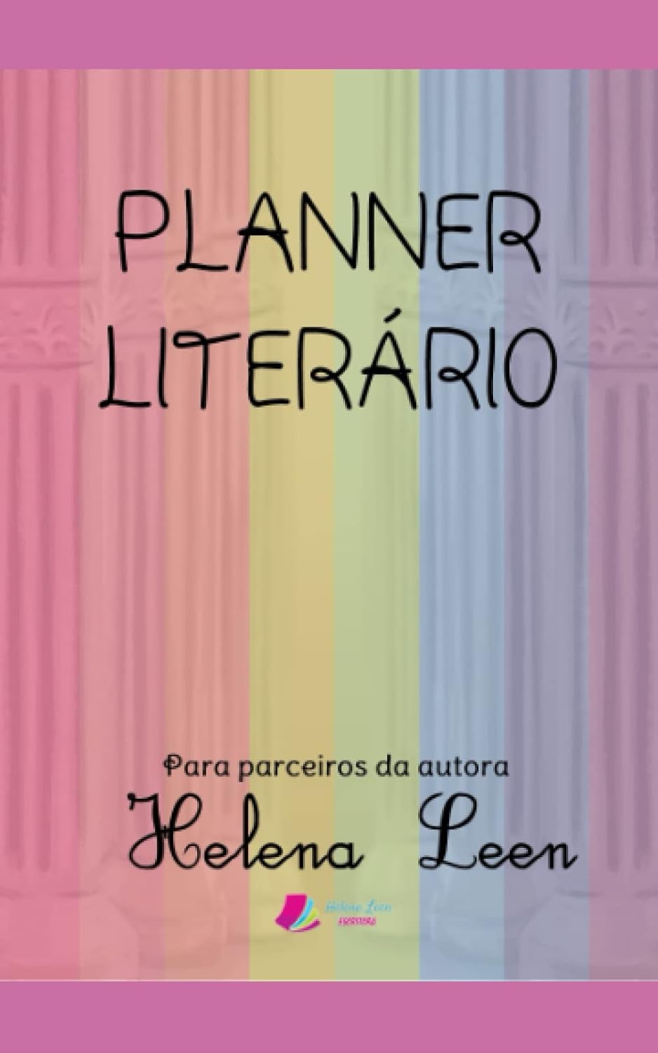 

Planner Literário: Autora Helena Leen (Portuguese Edition) (Independently published)